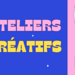 Ateliers Créatifs