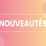 NOUVEAUTÉS